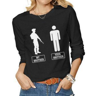 My Brother Is In Military Veteran Proud Sister Women Graphic Long Sleeve T-shirt - Seseable