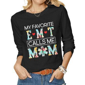 My Favorite Emt Calls Me Mom Proud Mother-Cute Mothers Day Women Graphic Long Sleeve T-shirt - Thegiftio UK