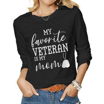 My Favorite Veteran Is My Mom Mothers Day Military Mom Army Women Graphic Long Sleeve T-shirt - Seseable