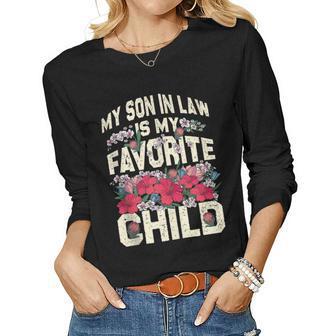 My Son-In-Law Is My Favorite Child Funny Mom Women Graphic Long Sleeve T-shirt - Thegiftio UK