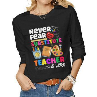 Never Fear The Substitute Teacher Is Here Funny Teacher Women Graphic Long Sleeve T-shirt - Thegiftio UK