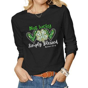 Not Lucky Simply Blessed Christian Shamrock St Patricks Day Women Graphic Long Sleeve T-shirt - Seseable