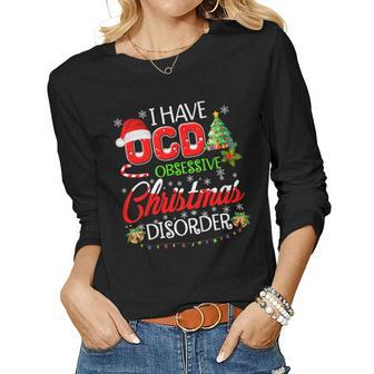 Ocd Obsessive Christmas Disorder Holiday Women Long Sleeve T-shirt | Mazezy UK