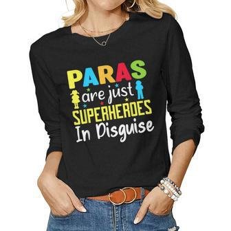 Paraprofessional Teacher Are Just Superheroes In Disguise Women Graphic Long Sleeve T-shirt - Seseable