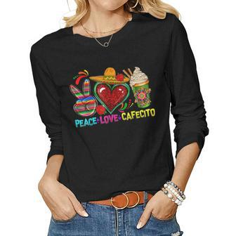 Peace Love Cafecito Mexican Cinco De Mayo Coffee Lover Women Long Sleeve T-shirt | Mazezy