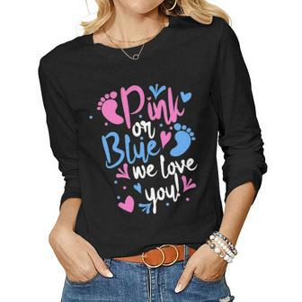 Pink Or Blue We Love You Mom Dad Gender Reveal Women Graphic Long Sleeve T-shirt - Seseable