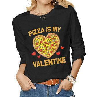 Pizza Is My Valentine For Mens Womens Boys Valentines Day Women Graphic Long Sleeve T-shirt - Seseable