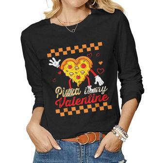 Pizza Is My Valentine For Mens Womens Kids Valentines Day Women Graphic Long Sleeve T-shirt - Seseable