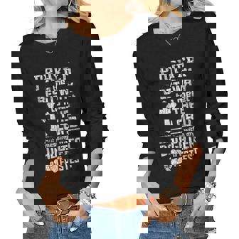 Prayer Is The Best Way To Meet The Lord Dad Daughter Father Women Long Sleeve T-shirt | Mazezy