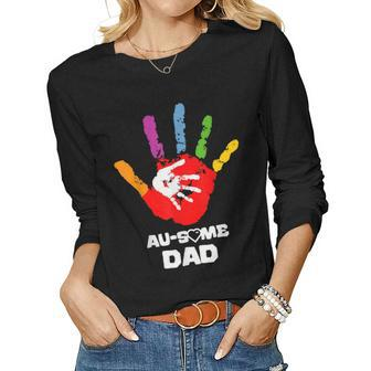 Proud Au-Some Dad Autism Awareness Autism Mom Autism Dad Women Long Sleeve T-shirt | Mazezy