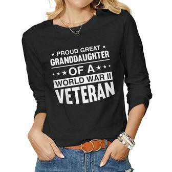 Proud Great Granddaughter Of A World War Ii Veterans Women Graphic Long Sleeve T-shirt - Seseable