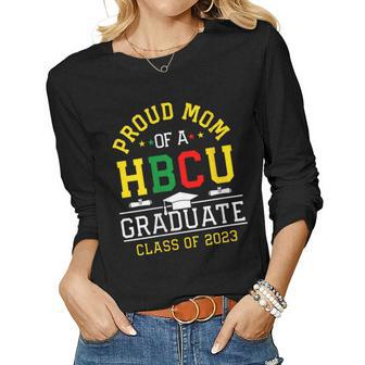 Womens Proud Hbcu Mom Of A Hbcu Graduate Family Class Of 2023 Women Long Sleeve T-shirt | Mazezy