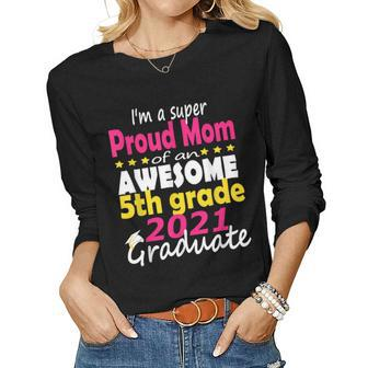 Proud Mom Of A 5Th Grade Graduate Here I Come Middle School Women Long Sleeve T-shirt | Mazezy