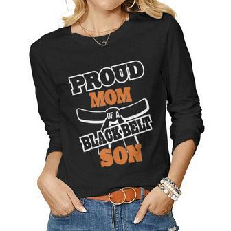 Proud Mom Of A Black Belt Son Karate Mom  Women Graphic Long Sleeve T-shirt