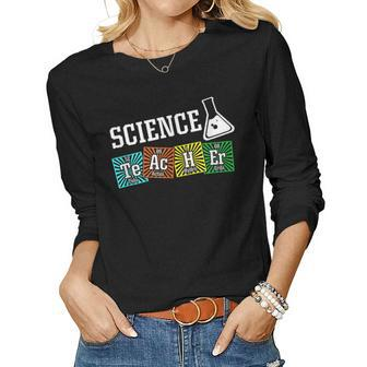 Proud Science Teacher Job Chemical Elements Women Long Sleeve T-shirt | Mazezy