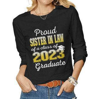 Proud Sister In Law Of 2023 Graduate Class 2023 Graduation Women Long Sleeve T-shirt | Mazezy