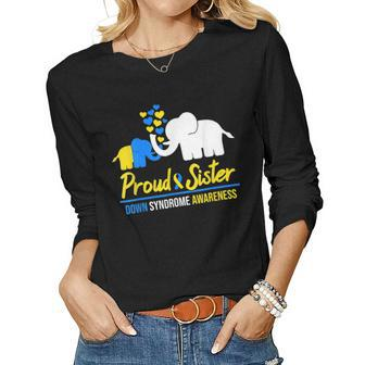 Proud Sister World Down Syndrome Awareness Day Elephant T21 Women Long Sleeve T-shirt | Mazezy DE