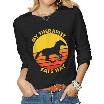 My Therapist Eats Hay Vintage Retro Horse Riding Lover Women Long Sleeve T-shirt | Mazezy CA
