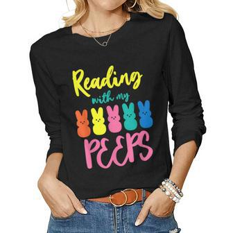 Reading With My Peeps Teacher Reader Women Long Sleeve T-shirt | Mazezy