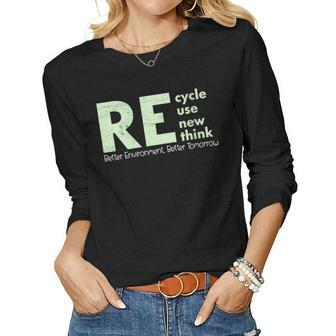 Womens Recycle Reuse Renew Rethink Earth Day Environmental Activism Women Long Sleeve T-shirt | Mazezy