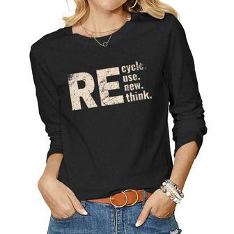 Womens Recycles Reuse Renew Rethink Crisis Environmental Activism Women Long Sleeve T-shirt | Mazezy