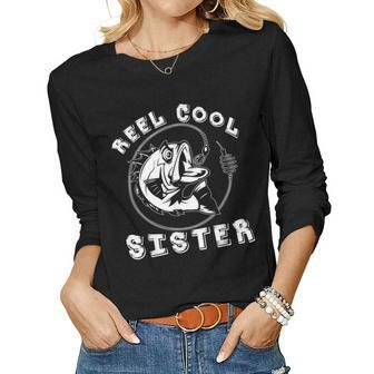 Reel Cool Sister Fishing Lover For Fathers Day Women Long Sleeve T-shirt | Mazezy