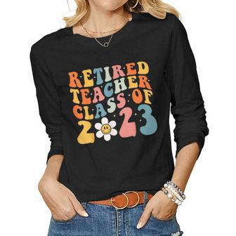 Retired Teacher Class Of 2023 Retiring Teacher Retirement Women Long Sleeve T-shirt | Mazezy