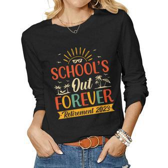 Retired Teacher Schools Out Forever Retirement 2023 Summer Women Graphic Long Sleeve T-shirt - Thegiftio UK