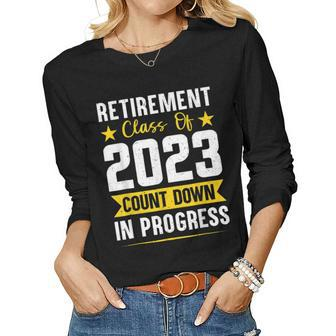 Retirement Class Of 2023 Count Down Progress Retired Teacher Women Graphic Long Sleeve T-shirt - Seseable
