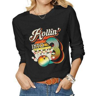 Rollin Into Bowling 3 Year Old Retro Birthday 3Rd Bday Party Women Graphic Long Sleeve T-shirt - Seseable