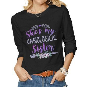 Shes My Unbiological Sister Right Arrow For Bffs Women Long Sleeve T-shirt | Mazezy