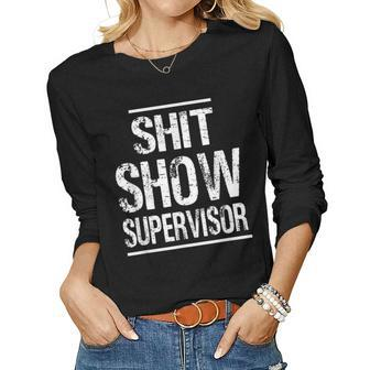 Shit Show Supervisor Hilarious Vintage Mom Boss Women Long Sleeve T-shirt | Mazezy