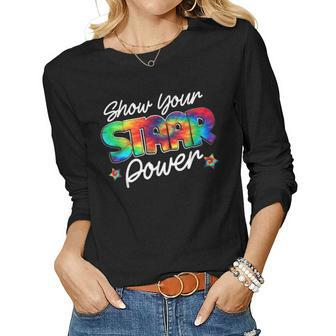 Show Your Staar Power Test Staar Day Mode On Teacher Testing Women Long Sleeve T-shirt | Mazezy