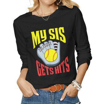 My Sis Gets Hits Brother Of A Softball Sister Women Long Sleeve T-shirt | Mazezy