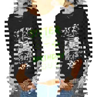 Sister Of The Birthday Boy Matching Video Gamer Birthday Women Long Sleeve T-shirt | Mazezy