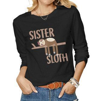 Sister Sloth For Mom Or Daughter Sloth Lovers Women Long Sleeve T-shirt | Mazezy CA