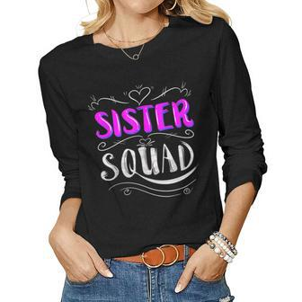 Sister Squad Ladies Group Members Friends Cool Women Long Sleeve T-shirt | Mazezy