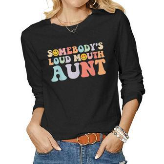 Somebodys Loud Mouth Aunt Women Long Sleeve T-shirt | Mazezy UK