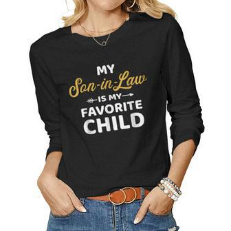 My Son In Law Is My Favorite Child Women Long Sleeve T-shirt