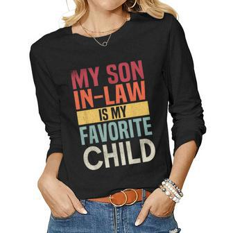 My Son In Law Is My Favorite Child Mother-In-Law Humor Women Long Sleeve T-shirt | Mazezy UK