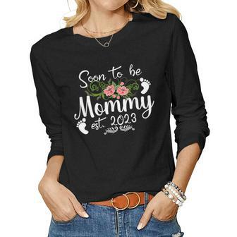 Soon To Be Mommy 2023 First Time Mom Pregnancy Women Long Sleeve T-shirt | Mazezy