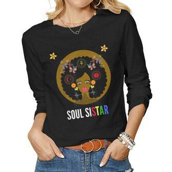 Soul Sister Sistar Black Girl Magic Melanin Women Long Sleeve T-shirt | Mazezy AU