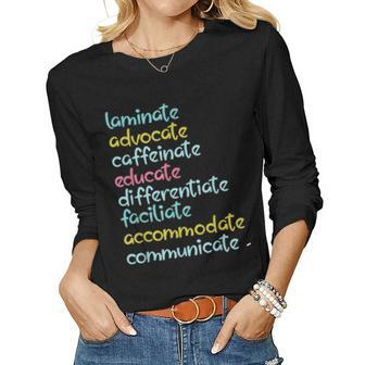 Special Education Teacher Laminate Advocate Caffeinate Sped Women Long Sleeve T-shirt | Mazezy