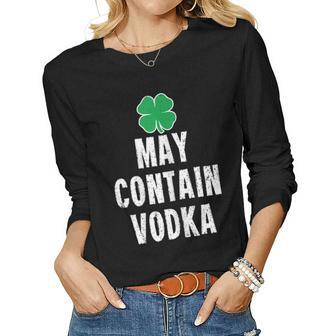 St Patricks Day Shirt Women Men May Contain Vodka Women Long Sleeve T-shirt | Mazezy