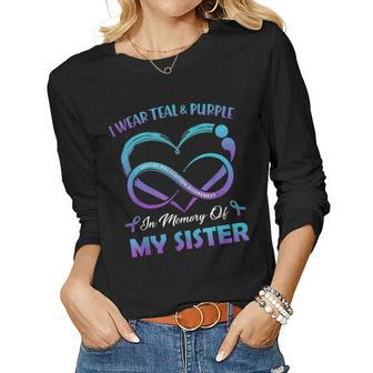Suicide Awareness I Wear Teal Purple In Memory Of My Sister Women Long Sleeve T-shirt | Mazezy