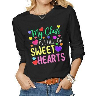 Teacher Valentines Day My Class Is Full Of Sweethearts V5 Women Graphic Long Sleeve T-shirt - Seseable
