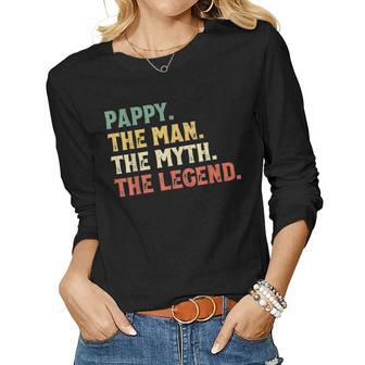 The Man The Myth The Legend Pappy Gift Fathers Day Christmas Women Graphic Long Sleeve T-shirt - Seseable