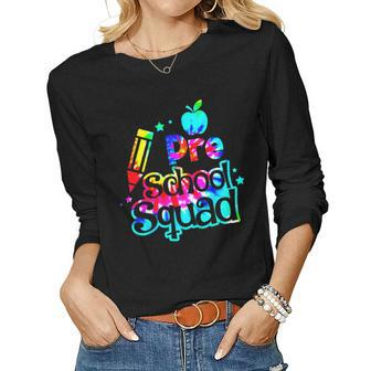 Tie Dye Preschool Squad Back To School Teachers Kids Women Long Sleeve T-shirt | Mazezy