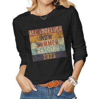 All Together Now Summer Reading 2023 Retro Sarcastic Women Long Sleeve T-shirt | Mazezy