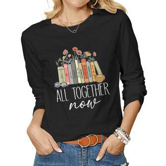 All Together Now Summer Reading Program 2023 Book Flower Women Long Sleeve T-shirt | Mazezy